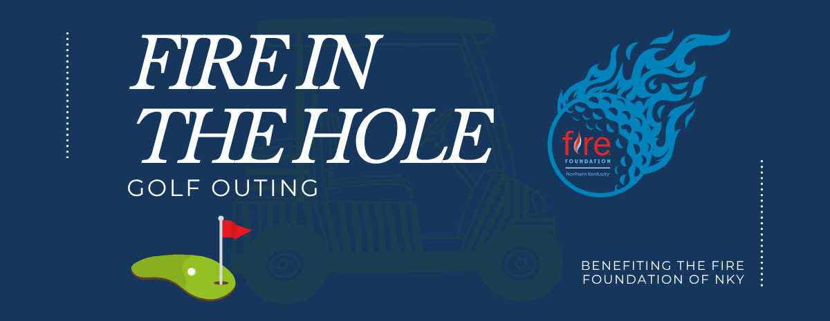 "FIRE in the Hole" - 1st Annual Golf Outing